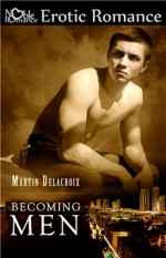 Becoming Men - Martin Delacroix