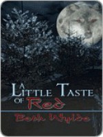 A Little Taste of Red - Beth Wylde