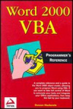 Word 2000 Vba Programmers Reference - Duncan Mackenzie, Felipe Martins