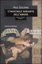 L'indicibile variante dell'amore - Paul Golding, Marco Pensante