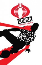 G.I. Joe: Cobra - The Last Laugh - Christos Gage, Mike Costa, Antonio Fuso, SL Gallant, Chee
