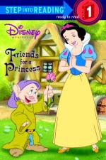 Friends for a Princess (Disney Princess) - Melissa Lagonegro