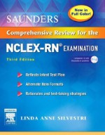 Saunders Comprehensive Review for the NCLEX-RN Examination - Linda Anne Silvestri