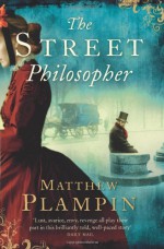 The Street Philosopher - Matthew Plampin