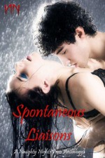 Spontaneous Liaisons - Kiki Howell, Abby Hayes, Jennifer Stone, Vampirique Dezire, C.J. Black, C.M. Owens