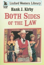 Both Sides of the Law - Hank J. Kirby