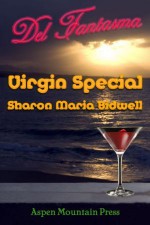 Del Fantasma: Virgin Special - Sharon Maria Bidwell