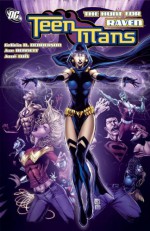 Teen Titans, Vol. 13: The Hunt for Raven - Felicia Henderson, Joe Bennett, José Luís