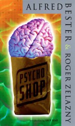 Psychoshop - Alfred Bester, Roger Zelazny