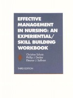 Nursing Management: An Experiential/Skill Building Workbook - Christine Schutz, Eleanor Sullivan, Phillip J. Decker