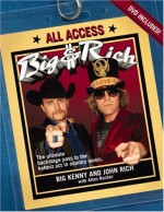 Big & Rich: All Access [With DVD] - Big Kenny, Allen Rucker