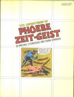 The Adventures of Phoebe Zeit-Geist - Michael O'Donoghue, Frank Springer