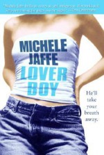 Loverboy/Bad Girl - Michele Jaffe