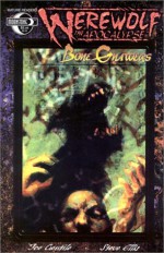 Werewolf the Apocalypse: Bone Gnawers - Joe Gentile, Steve Ellis, Drew Tucker