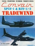 Convair XP5Y-1 & R3Y-1/-2 Tradewind - Steve Ginter