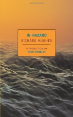 In Hazard - Richard Hughes, John Crowley