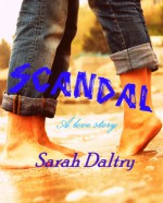 Scandal - Sarah Daltry, Pete Clark