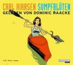 Sumpfblüten - Carl Hiaasen, Dominic Raacke