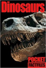 Pocket Factfiles: Dinosaurs - Sterling