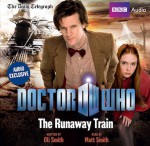 Doctor Who: The Runaway Train - Oli Smith, Matt Smith