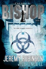 Callsign: Bishop - Book 1 (An Erik Somers - Chess Team Novella) - David McAfee, Jeremy Robinson