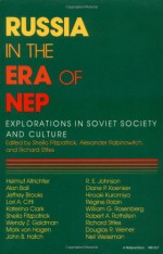 Russia in the Era of NEP: Explorations in Soviet Society and Culture - Sheila Fitzpatrick, Alexander Rabinowitch