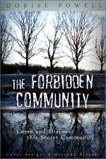 The Forbidden Community - Dorise Powell, Angel Armstead, Kelly, Ermisenda Alvarez