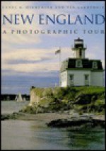 New England: A Photographic Tour - Carol Highsmith, Ted Landphair