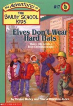 Elves Don't Wear Hard Hats - Debbie Dadey, Marcia Thornton Jones