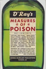 Measures of Poison - Dennis McMillan, James Crumley, George Pelecanos, Scott Phillips, Rick DeMarinis, Bill Pronzini, Gary Phillips, James Sallis, A.A. Attanasio, Charles Willeford, Howard Browne, Craig Miles Miller, Jesse Sublett, James Durham, Janwillem van de Wetering, Bob Truluck, Kent H