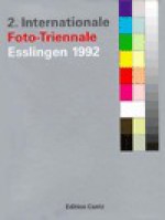 A International Photo Triennial - Ulrich Bischoff, Thomas Weski