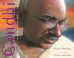 Gandhi: a March to the Sea - Alice B. McGinty, Thomas Gonzalez