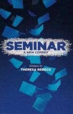 Seminar - Theresa Rebeck