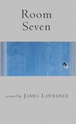 ROOM SEVEN - James Lawrence