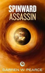 Spinward Assassin (Book 1: Voros) - Darren Pearce