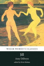 Jill - Amy Dillwyn, Kirsti Bohata
