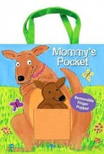 Mommy's Pocket: A Story about Finding a Home [With Removable Finger Puppet] - Syzanne Weyn, Adrienne Geoghegan