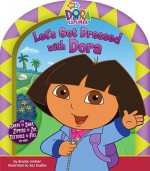 Let's Get Dressed with Dora - Brooke Lindner, A&J Studios