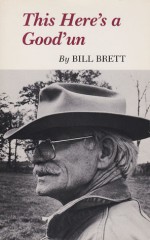 This Here's a Good'un - Bill Brett