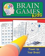 Brain Games for Kids #1 (Brain Games Kids) - Editors of Publications International, Ltd.