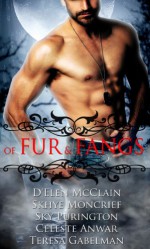 of Fur & Fangs: A Paranormal Romance Boxed Set (6 Book Bundle) - D'Elen McClain, Skhye Moncrief, Celeste Anwar, Teresa Gabelman, Sky Purington
