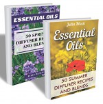 Essential Oils: 100 Spring and Summer Diffuser Recipes and Blends - Julia Black