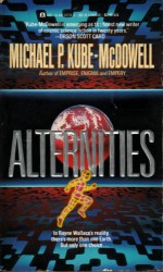 Alternities - Michael P. Kube-McDowell