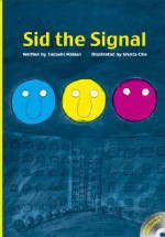 Sid the Signal - Shintaro Cho, Shinta Cho, Richard McNamara