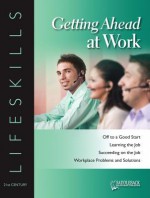 Getting Ahead at Work Worktext - Carol Staudacher