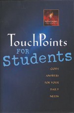 Touch Points for Students: God's Answers for Your Daily Needs (Touchpoints) - Ron Beers, Gilbert Beers