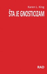 Sta je gnosticizam? (Serbian Edition) - Karen L. King