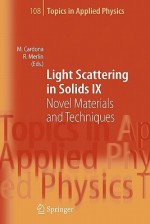 Light Scattering in Solids IX: Novel Materials and Techniques - Manuel Cardona, Roberto Merlin