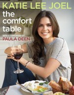The Comfort Table - Katie Lee Joel, Paula H. Deen, Miki Duisterhof