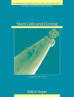 Stem Cells and Cloning (2nd Edition) (Special Topics in Biology Series) - Kelly A. Hogan, Michael A. Palladino